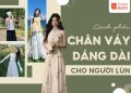 phối đồ với chân váy dài cho người lùn