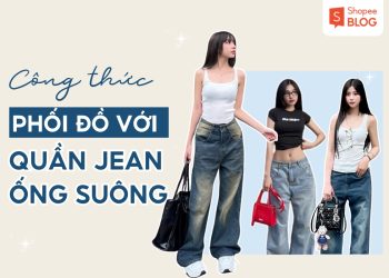 quần jean ống suông nữ mặc với áo gì