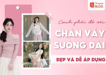 phối đồ với chân váy suông dài