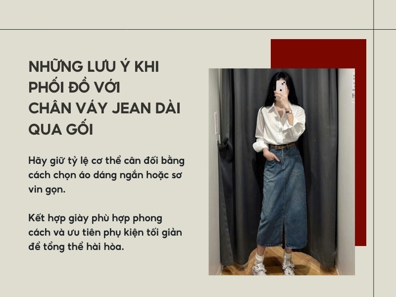 Những lưu ý khi phối đồ với chân váy jean dài qua gối