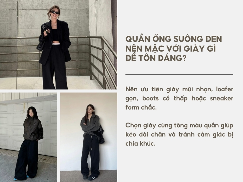 Quần ống suông đen nên mặc với giày gì để tôn dáng?