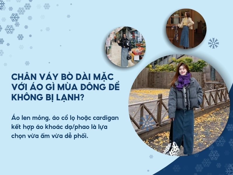 Chân váy bò dài mặc với áo gì mùa đông để không bị lạnh?