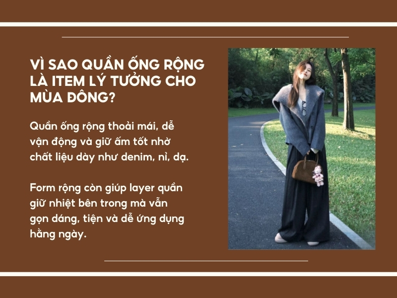 Vì sao quần ống rộng là item lý tưởng cho mùa đông?