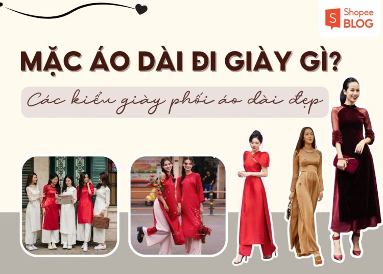 mặc áo dài đi giày gì