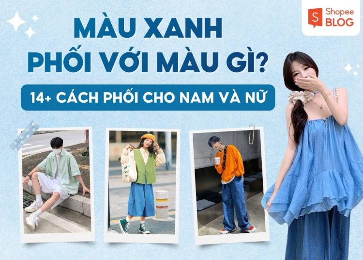 màu xanh phối với màu gì