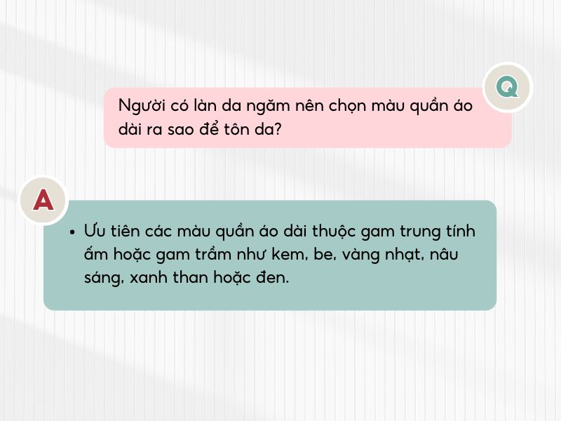 Cách phối đồ với quần áo dài cho người da ngăm 