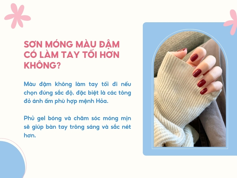 Sơn móng màu đậm có làm tay trông tối màu hơn không?