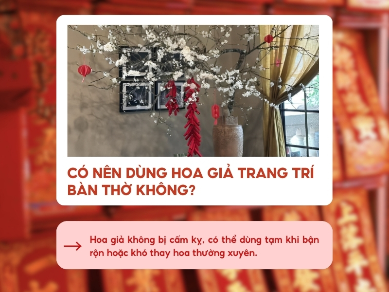 Có nên sử dụng hoa giả để trang trí bàn thờ không?