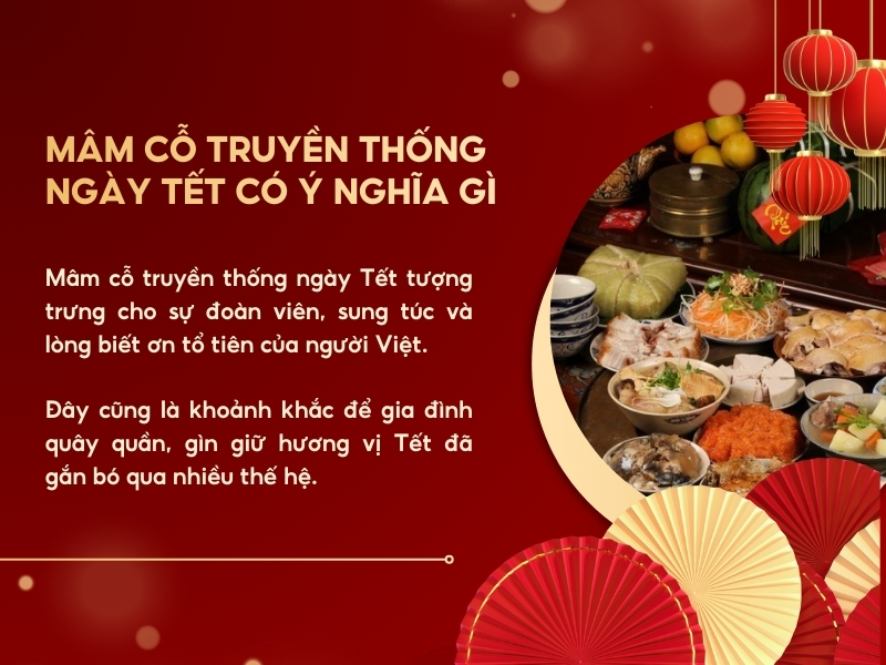 Mâm cỗ truyền thống ngày Tết có ý nghĩa gì?