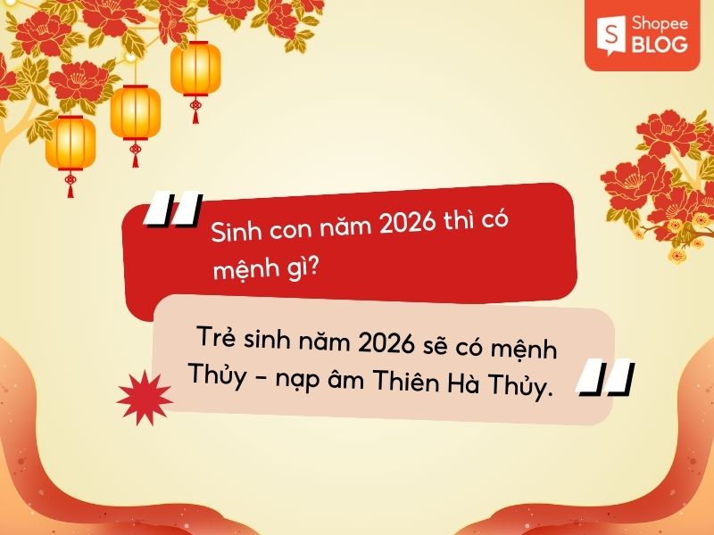 Giải đáp sinh con năm 2026 tuổi gì mệnh gì