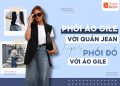 phối áo gile với quần jean