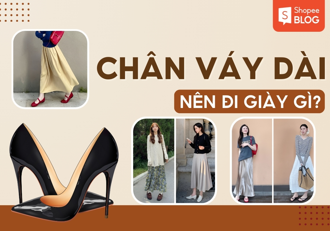 mặc chân váy dài nên đi giày gì