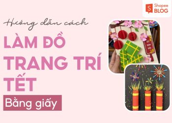 làm đồ trang trí tết bằng giấy