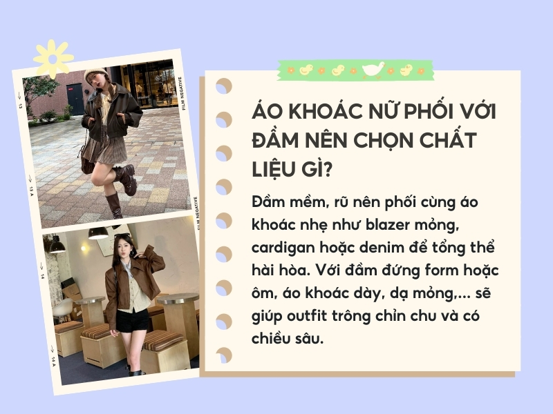 Áo khoác nữ kết hợp với đầm nên ưu tiên chất liệu gì để dễ mặc? 