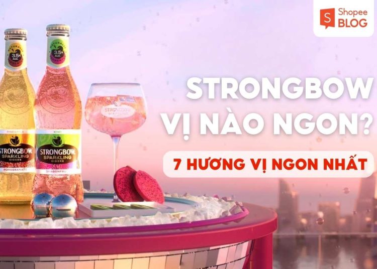 strongbow vị nào ngon