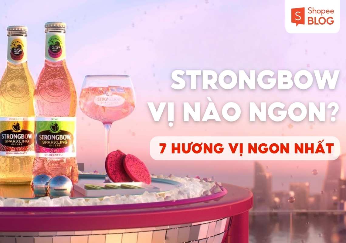 strongbow vị nào ngon