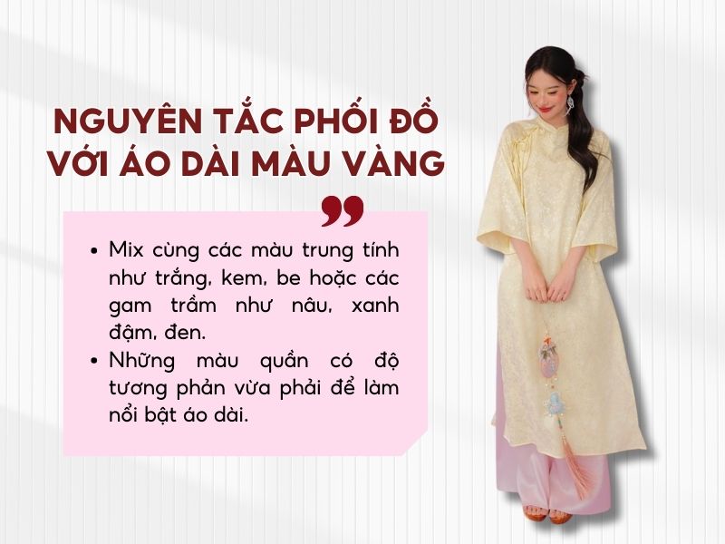 Cách phối đồ với áo dài màu vàng