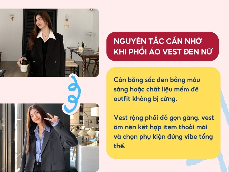 Nguyên tắc cần nhớ khi phối áo vest đen nữ.