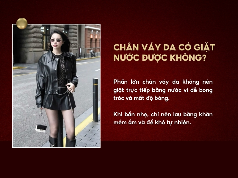 Chân váy da có giặt nước được không?