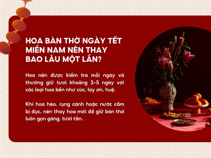Hoa trên bàn thờ ngày Tết miền Nam nên thay bao lâu một lần để hoa luôn tươi? 