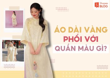 áo dài vàng phối quần màu gì