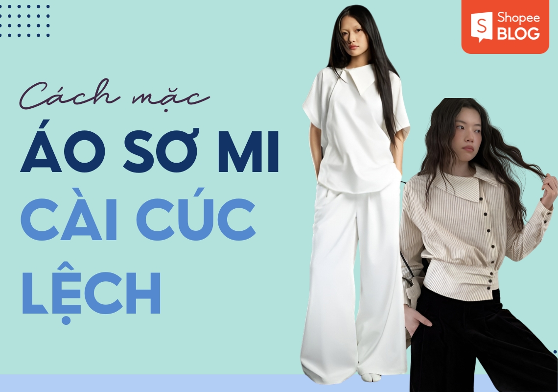 cách mặc áo sơ mi cài cúc lệch