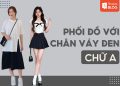 phối đồ với chân váy đen chữ a