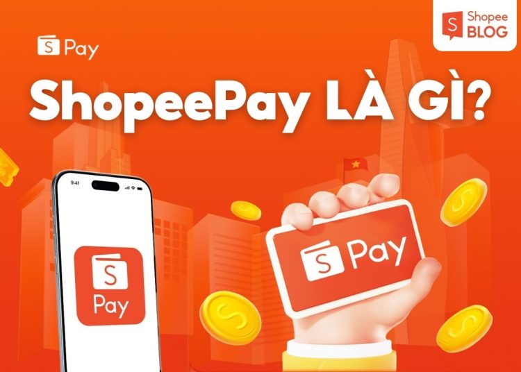 ShopeePay là gì