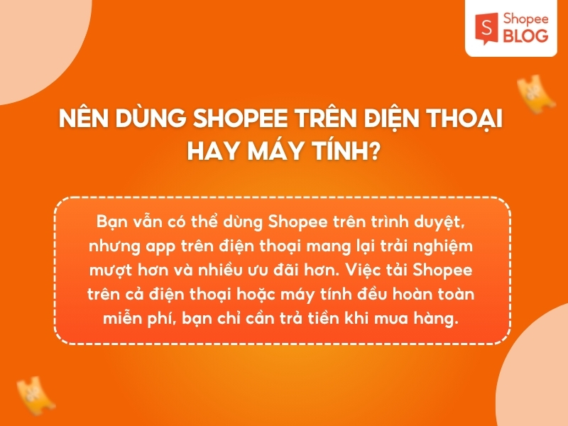Nên dùng Shopee trên điện thoại hay máy tính?