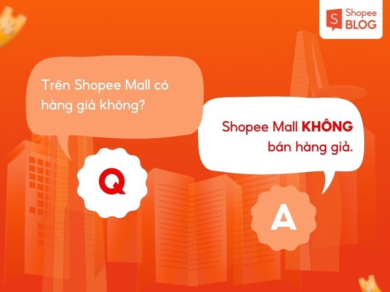 Giải đáp Shopee Mall có hàng giả không