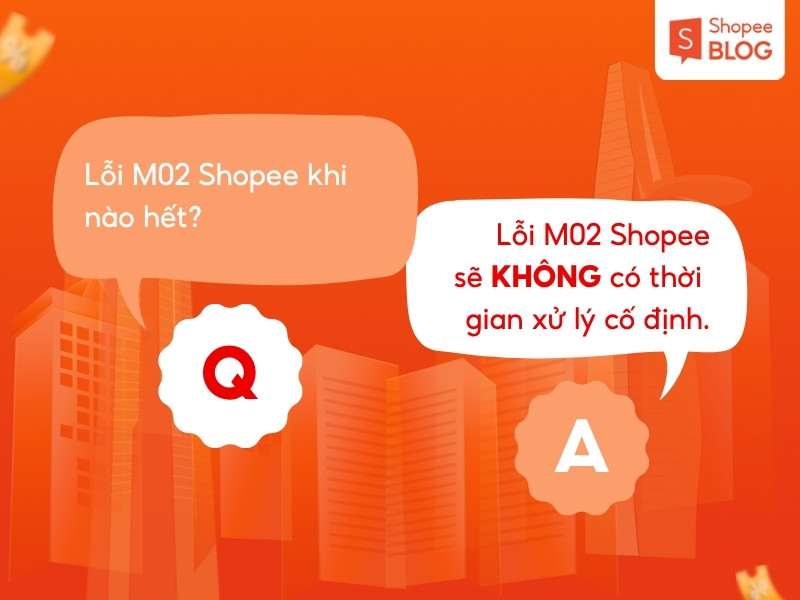 Giải đáp lỗi M02 Shopee khi nào hết