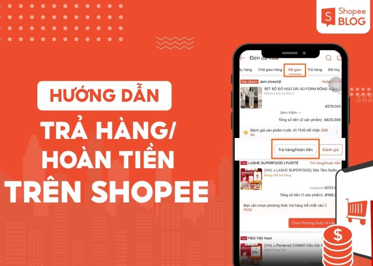 cách trả hàng hoàn tiền trên shopee