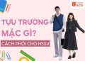 tựu trường mặc đồ gì