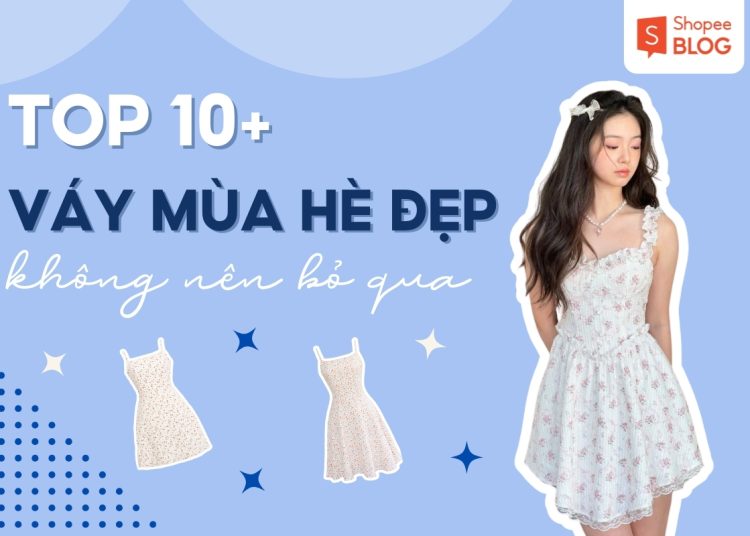 các kiểu váy hè đẹp nhất