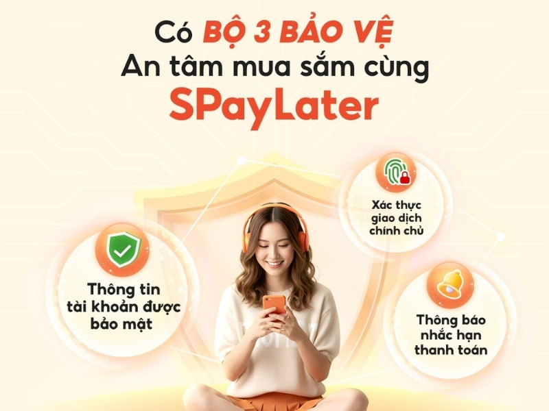 Độ bảo mật của SPayLater