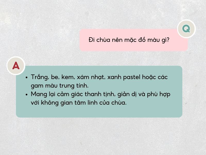 Đi chùa nên ưu tiên quần áo màu sắc trung tính