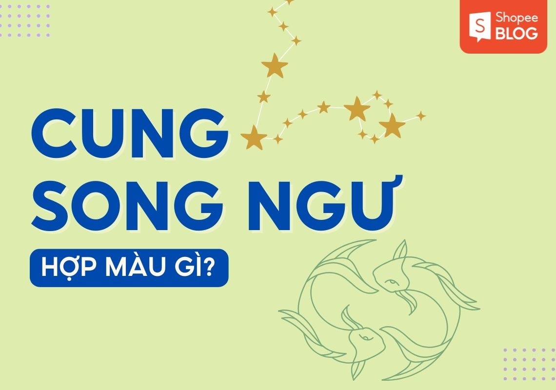 cung song ngư hợp màu gì