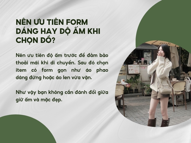 Có nên ưu tiên form dáng hay độ ấm khi chọn đồ? 