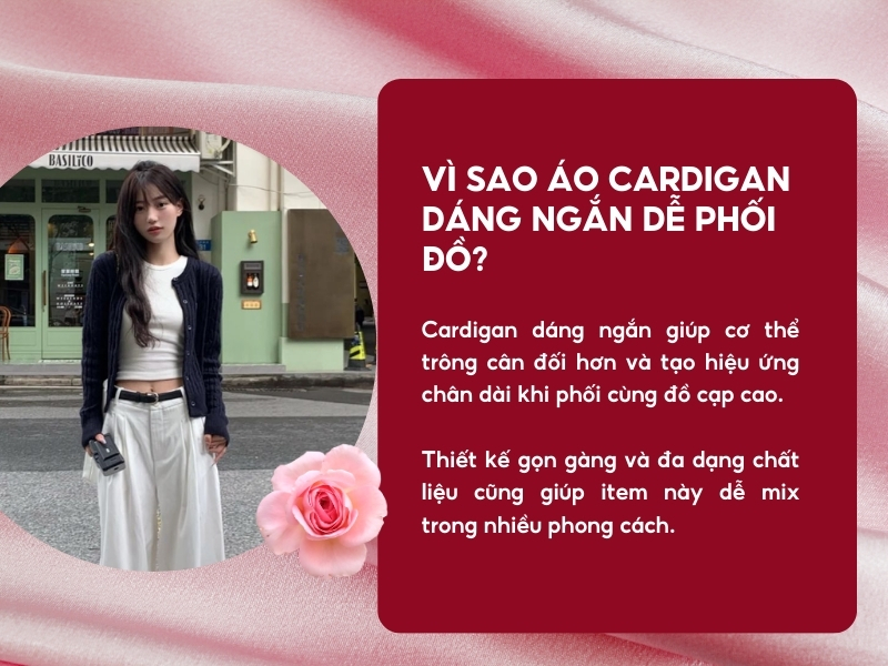 Vì sao áo cardigan dáng ngắn dễ phối đồ? 