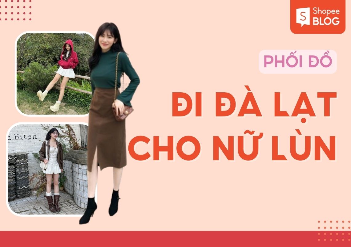 phối đồ đi đà lạt cho nữ lùn