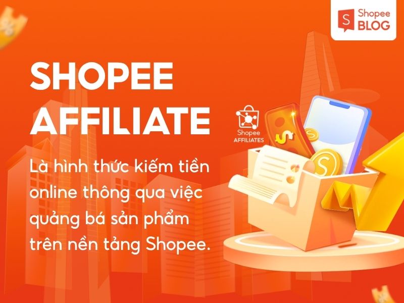 Khái niệm Shopee Affiliate là gì