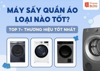 máy sấy quần áo loại nào tốt