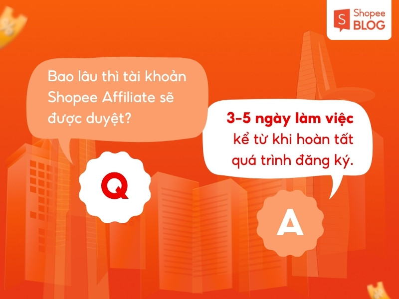 Thời gian duyệt tài khoản Shopee Affiliate