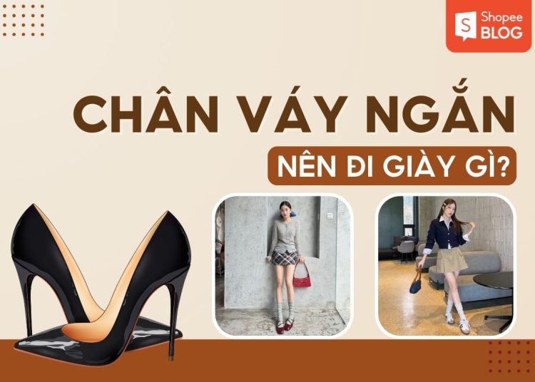mặc chân váy ngắn nên đi giày gì
