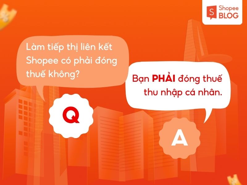 Giải đáp làm Shopee Affiliate có phải đóng thuế không