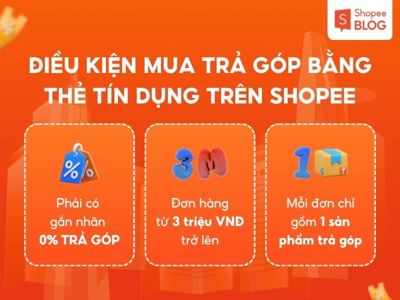 Điều kiện trả góp bằng thẻ tín dụng trên Shopee