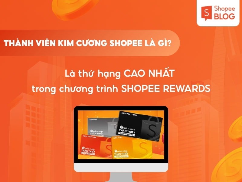 Khái niệm thành viên kim cương shopee là gì