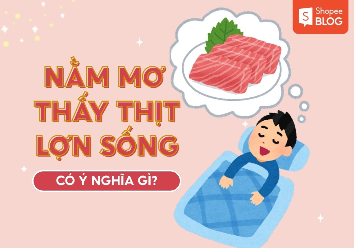 mơ thấy thịt lợn sống