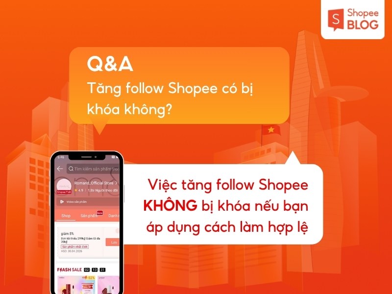 Giải đáp tăng follow Shopee có bị khóa không