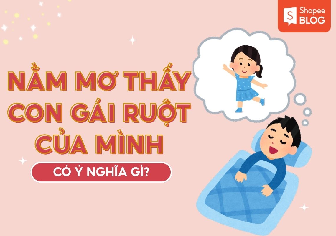 nằm mơ thấy con gái ruột của mình